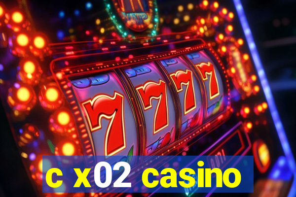 c x02 casino